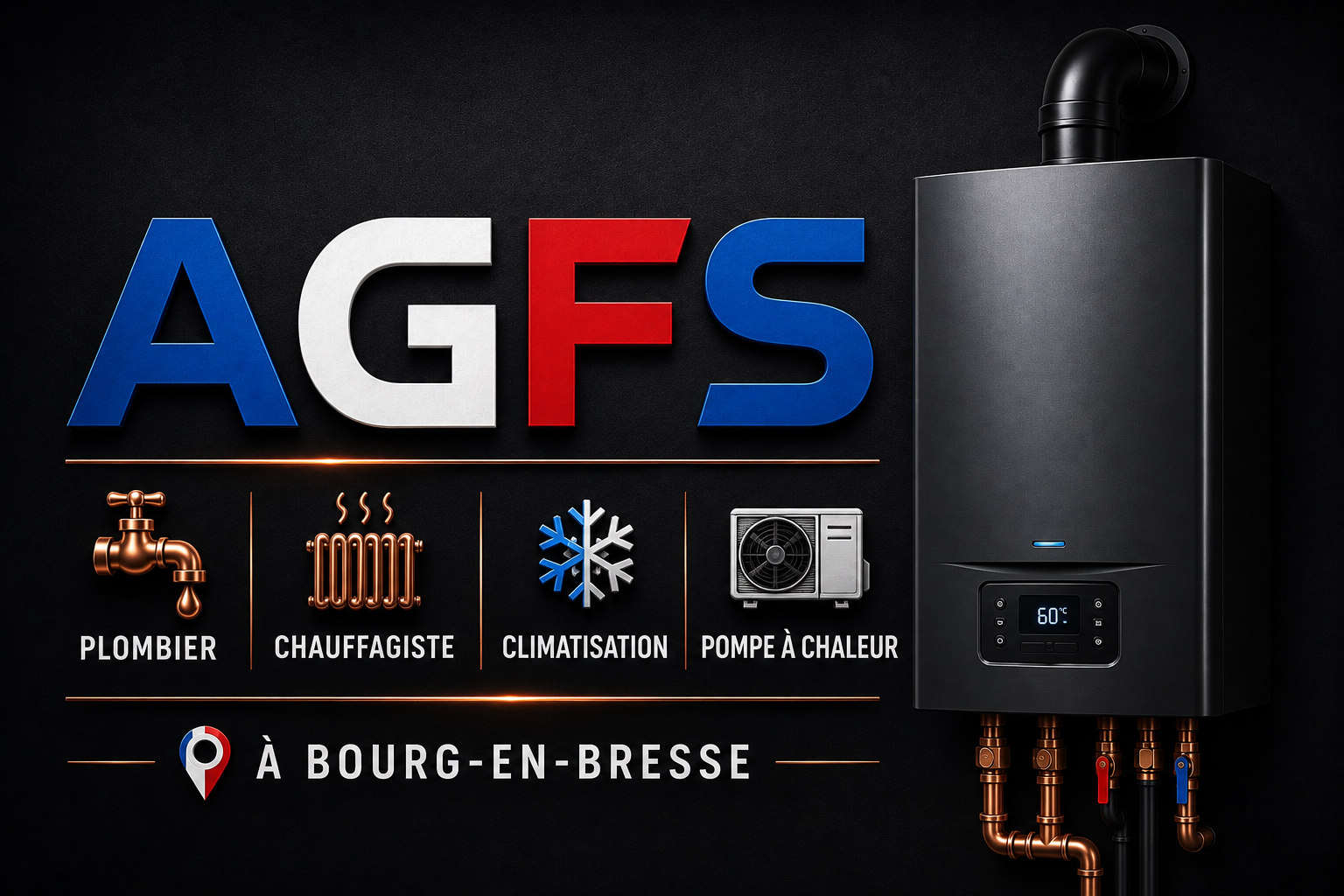 AGFS PLOMBIER CHAUFFAGISTE CLIMATISATION POMPE à CHALEUR à Bourg-en-Bresse